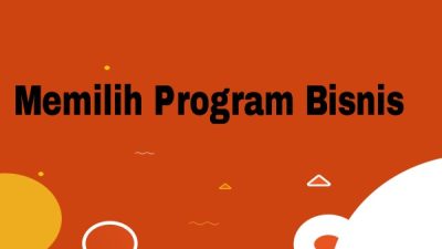 Memilih Program Bisnis
