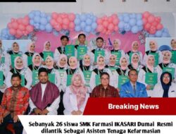 Lulus 100%, 26 Siswa SMK Farmasi IKASARI Dumai Resmi Dilantik Jadi Asisten Tenaga Kefarmasian