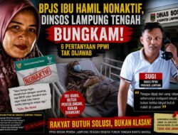PPWI Soroti Bungkamnya Dinsos Lampung Tengah soal BPJS PBI Ibu Hamil Kurang Mampu