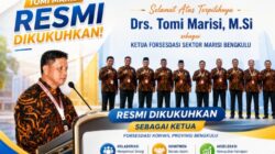 Tomi Marisi Nahkodai FORSESDASI Provinsi Bengkulu Periode 2026-2029