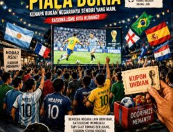 DEMAM NOBAR PIALA DUNIA: NASIONALISME OLAHRAGA INDONESIA SEDANG DI MANA?