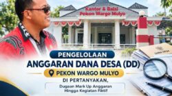 Dugaan Mark-Up dan Kegiatan Fiktif Dana Desa di Pekon Wargo Mulyo Pringsewu Mencuat
