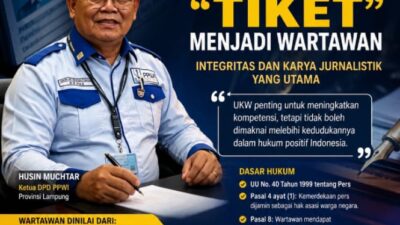 UKW Bukan “Tiket” Menjadi Wartawan, Ketua DPD PPWI Lampung: Integritas dan Karya Jurnalistik yang Utama
