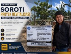 LSM Penjara Indonesia Soroti Proyek Revitalisasi TK Aisyiyah Bustanul Athfal 2 Perante senilai Rp 343 Juta